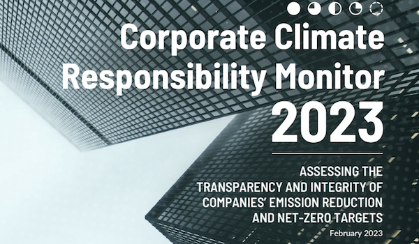 Corporate Climate Responsibility Monitor 2023 - NewClimate Institute en collaboration avec Carbon Market Watch